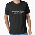 Bad Things Happen Philadelphia Donald T-Shirt - Graphic Print Men Women - T-Shirt, Sweatshirt, Hoodie