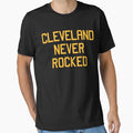 Cleveland Never Rocked T-Shirt - Minimalist Print Men Women - T-Shirt, Sweatshirt, Hoodie