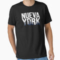 Nueva York New York Spanish T-Shirt - Casual Everyday Wear Unisex - T-Shirt, Sweatshirt, Hoodie