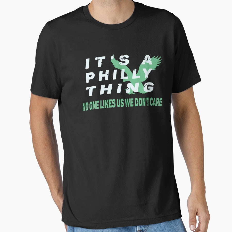 Its Philly Thing Its Philly Thing Its Hoodie - Streetwear Style Unisex - T-Shirt, Sweatshirt, Hoodie