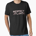 Respect Atlanta T-Shirt - Trendy Graphic for Adults - T-Shirt, Sweatshirt, Hoodie