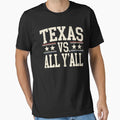 Texas Vs All Yall T-Shirt - Custom Art Print Men Women - T-Shirt, Sweatshirt, Hoodie