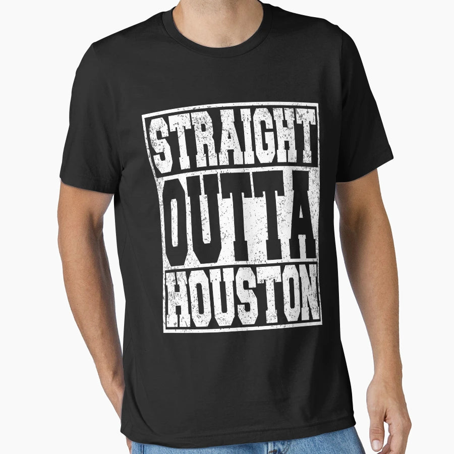 Straight Outta Houston T-Shirt - Custom Art Print Unisex - T-Shirt, Sweatshirt, Hoodie