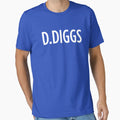 D Diggs T-Shirt - Novelty Apparel Unisex - T-Shirt, Sweatshirt, Hoodie