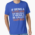 If Being Cleveland Fan T-Shirt - Custom Art Print Unisex - T-Shirt, Sweatshirt, Hoodie