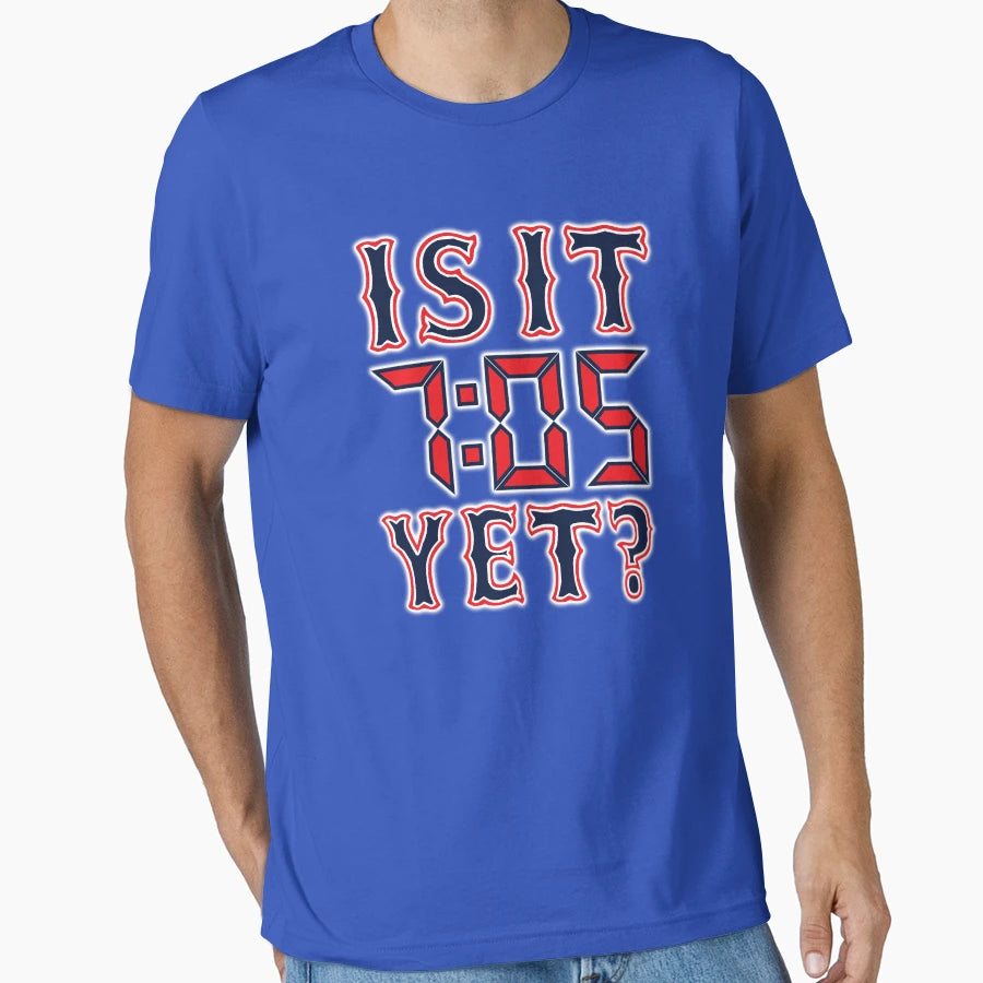 Is It 7 05 Yet T-Shirt - Aesthetic Graphic Men Women - T-Shirt, Sweatshirt, Hoodie