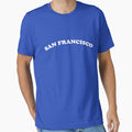San Francisco California Ca Funny Town T-Shirt - Aesthetic Graphic Unisex - T-Shirt, Sweatshirt, Hoodie