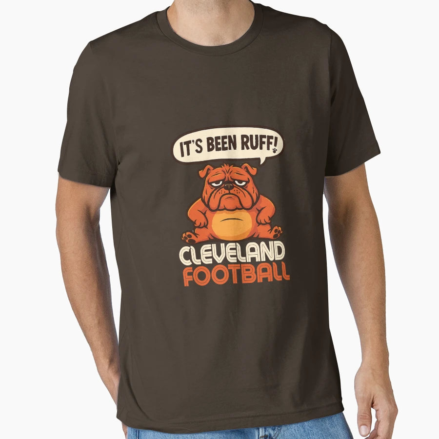Its Been Ruff Cleveland Football T-Shirt - Aesthetic Graphic for Adults - T-Shirt, Sweatshirt, Hoodie