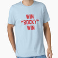 Win Rocky Win T-Shirt - Casual Everyday Wear Men Women - T-Shirt, Sweatshirt, Hoodie