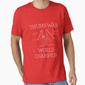 Thumb War Champion T-Shirt - Novelty Apparel for Adults - T-Shirt, Sweatshirt, Hoodie