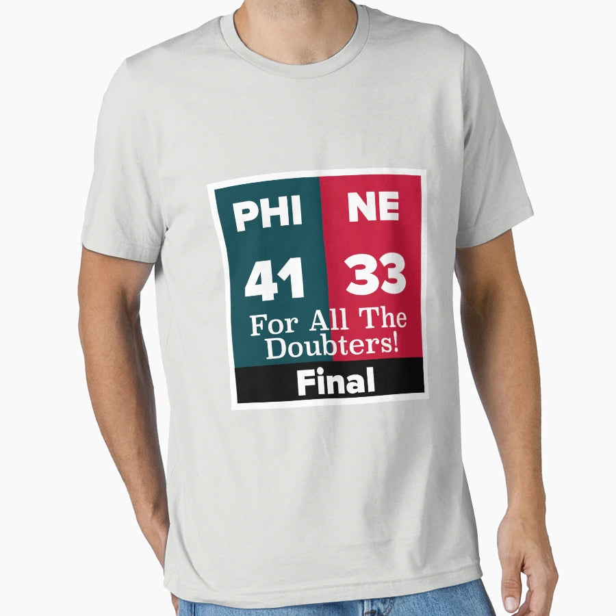 Philadelphia Football Doubters 41 33 T-Shirt - Streetwear Style Unisex - T-Shirt, Sweatshirt, Hoodie