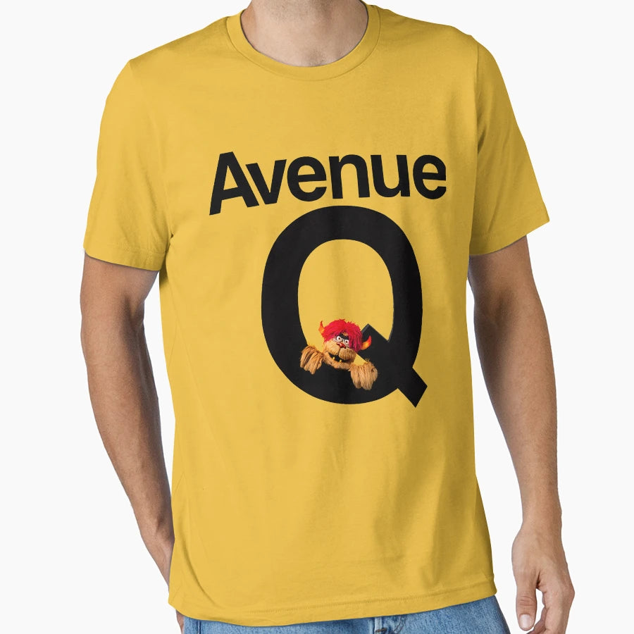 Avenue Q Musical Theater Broadway And T-Shirt - Novelty Apparel Unisex - T-Shirt, Sweatshirt, Hoodie