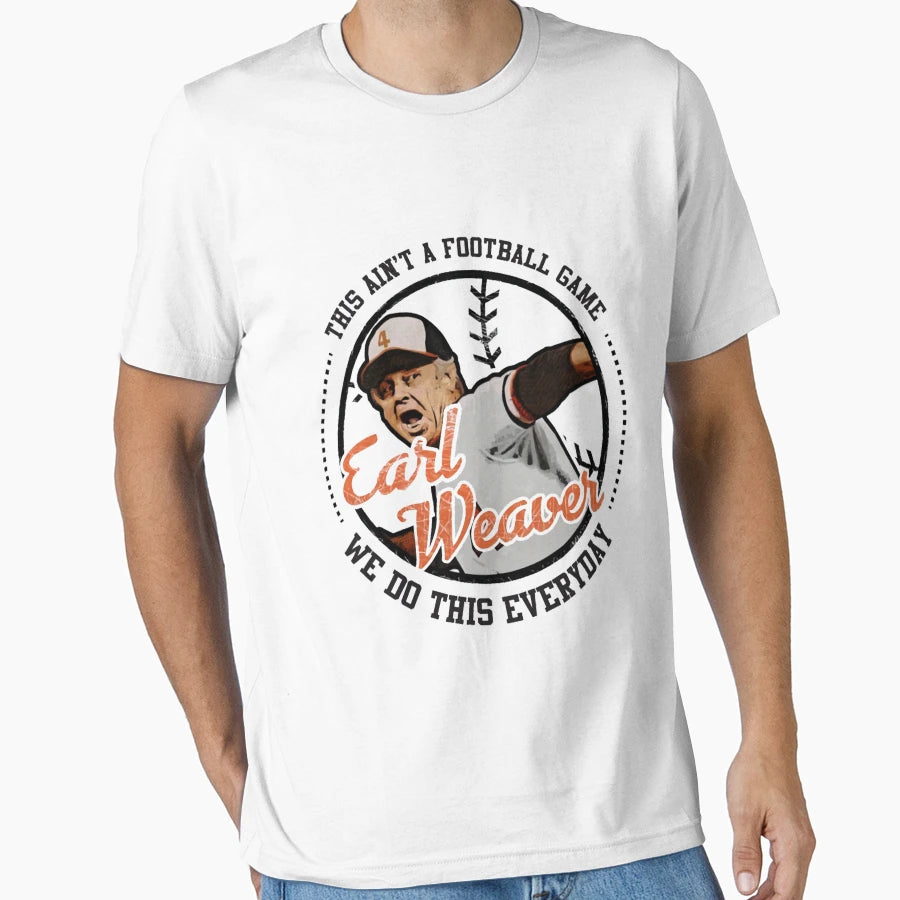 Earl Weaver T-Shirt - Custom Art Print Men Women - T-Shirt, Sweatshirt, Hoodie