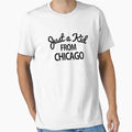 Just From Chicago T-Shirt - Minimalist Print for Adults - T-Shirt, Sweatshirt, Hoodie