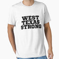 West Texas Strong T-Shirt - Fun Novelty Design Unisex - T-Shirt, Sweatshirt, Hoodie
