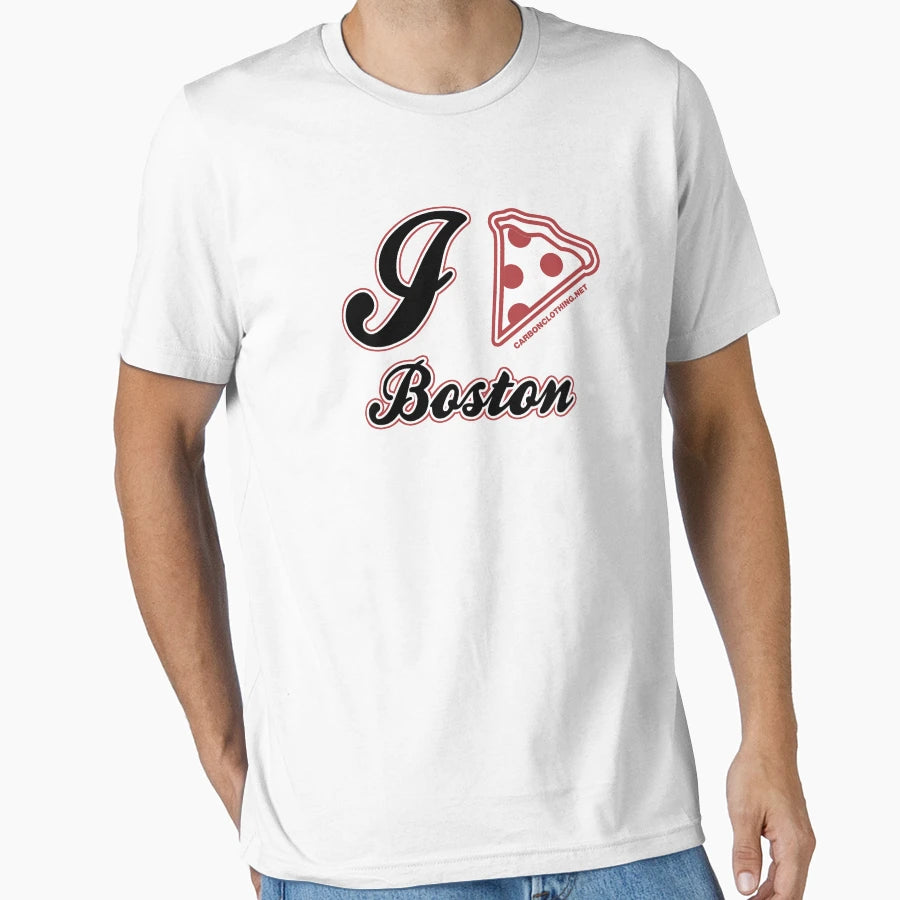 I Love Pizza Boston T-Shirt - Casual Everyday Wear Men Women - T-Shirt, Sweatshirt, Hoodie
