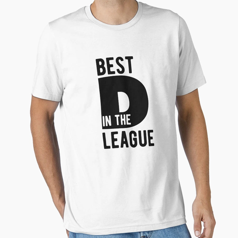 Best D League T-Shirt - Casual Everyday Wear Unisex - T-Shirt, Sweatshirt, Hoodie