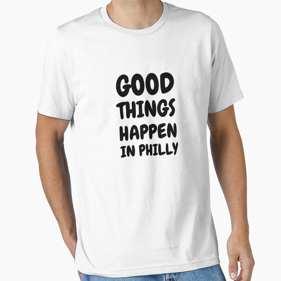 Good Things Happen Philly Mom Gift Social T-Shirt - Novelty Apparel Unisex - T-Shirt, Sweatshirt, Hoodie