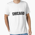 Chicago T-Shirt - Casual Everyday Wear Men Women - T-Shirt, Sweatshirt, Hoodie