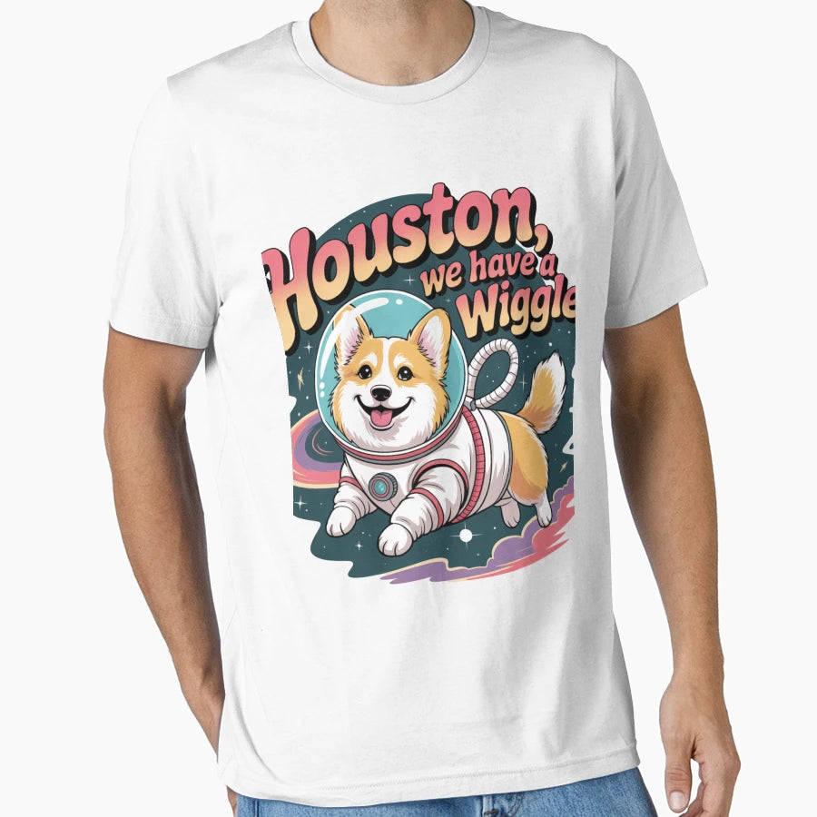 Houston We Have Wiggle T-Shirt - Casual Everyday Wear Unisex - T-Shirt, Sweatshirt, Hoodie