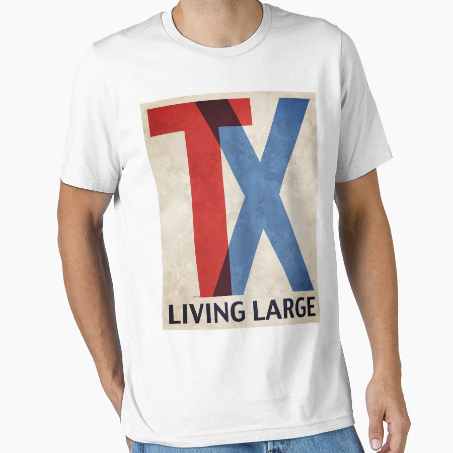 Living Large Texas T-Shirt - Unique Graphic for Adults - T-Shirt, Sweatshirt, Hoodie
