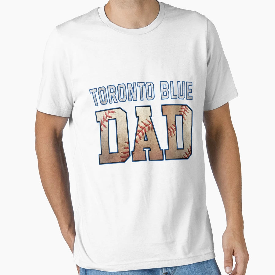 Love Baseball Toronto Blue Jays Dad T-Shirt - Custom Art Print Men Women - T-Shirt, Sweatshirt, Hoodie