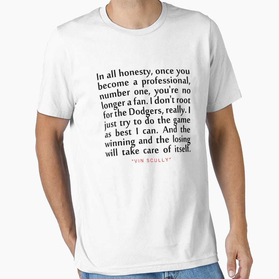 All Honesty Vin Scully Inspirational T-Shirt - Graphic Print for Adults - T-Shirt, Sweatshirt, Hoodie