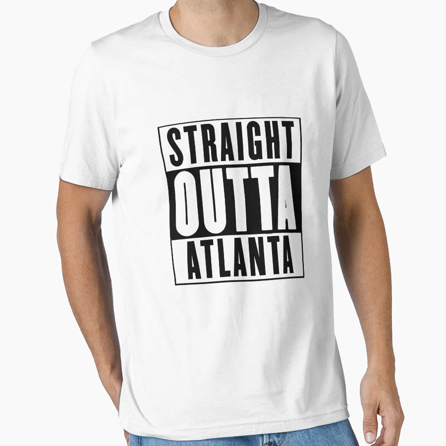Straight Outta Atlanta T-Shirt - Streetwear Style for Adults - T-Shirt, Sweatshirt, Hoodie