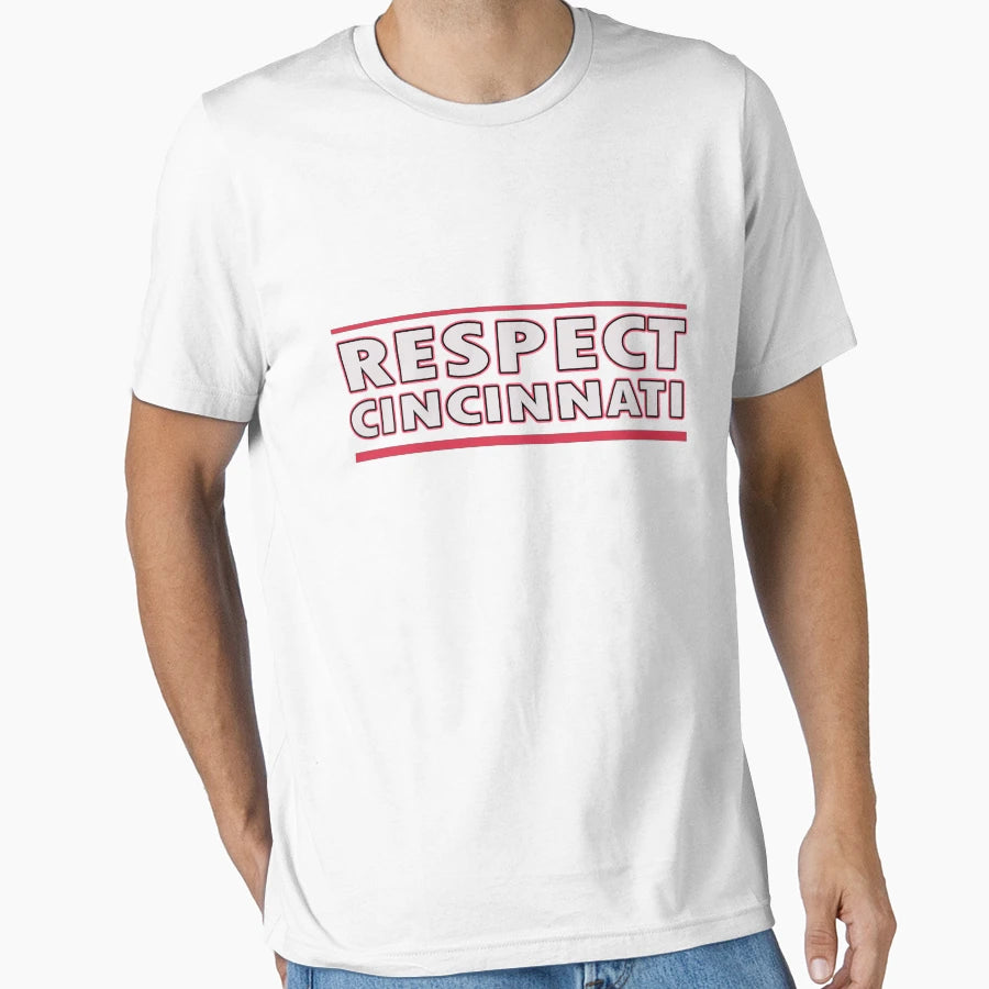 Respect Cincinnati T-Shirt - Aesthetic Graphic for Adults - T-Shirt, Sweatshirt, Hoodie