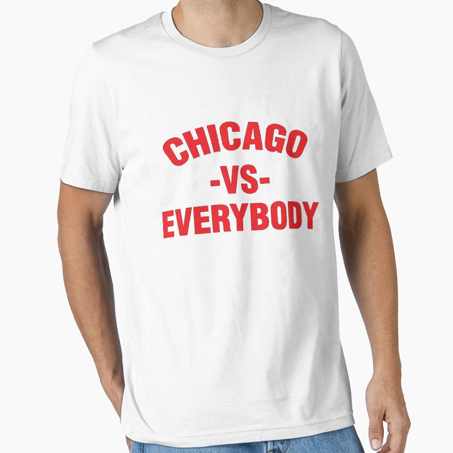 Chicago Vs Everybody T-Shirt - Minimalist Print Men Women - T-Shirt, Sweatshirt, Hoodie