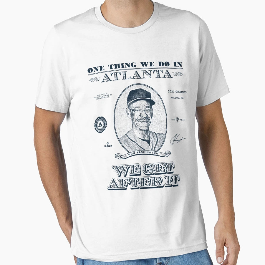 One Thing We Do Atlanta We Get T-Shirt - Casual Everyday Wear Men Women - T-Shirt, Sweatshirt, Hoodie
