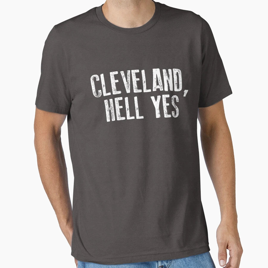 Cleveland Hell Yesc T-Shirt - Fun Novelty Design Unisex - T-Shirt, Sweatshirt, Hoodie