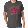 Cleveland Wants More T-Shirt - Graphic Print for Adults - T-Shirt, Sweatshirt, Hoodie