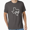 Texas Yall White T-Shirt - Casual Everyday Wear Unisex - T-Shirt, Sweatshirt, Hoodie