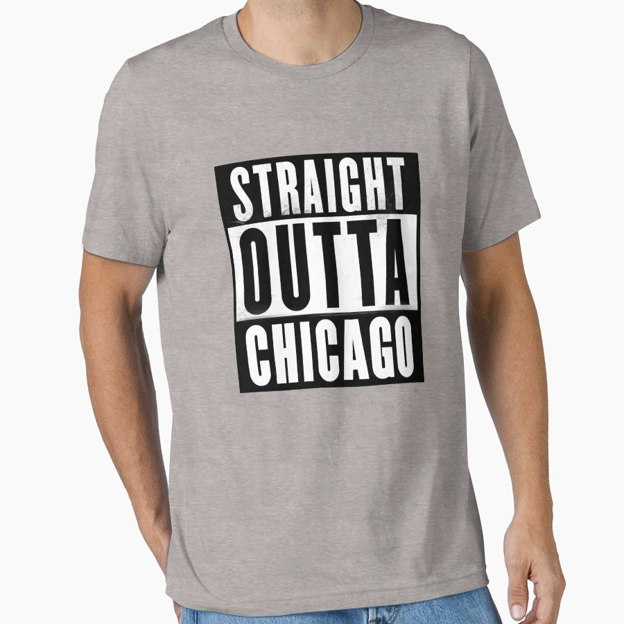 Straight Outta Chicago T-Shirt - Unique Graphic Unisex - T-Shirt, Sweatshirt, Hoodie