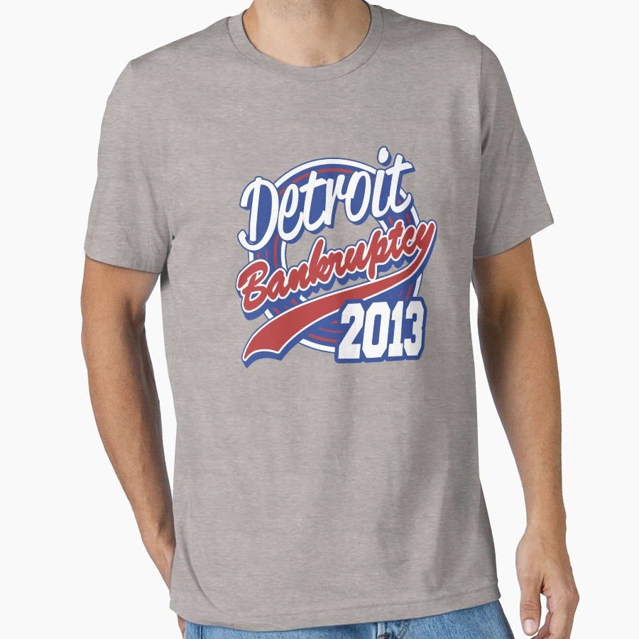 Detroit Bankruptcy 2013 T-Shirt - Fun Novelty Design Men Women - T-Shirt, Sweatshirt, Hoodie