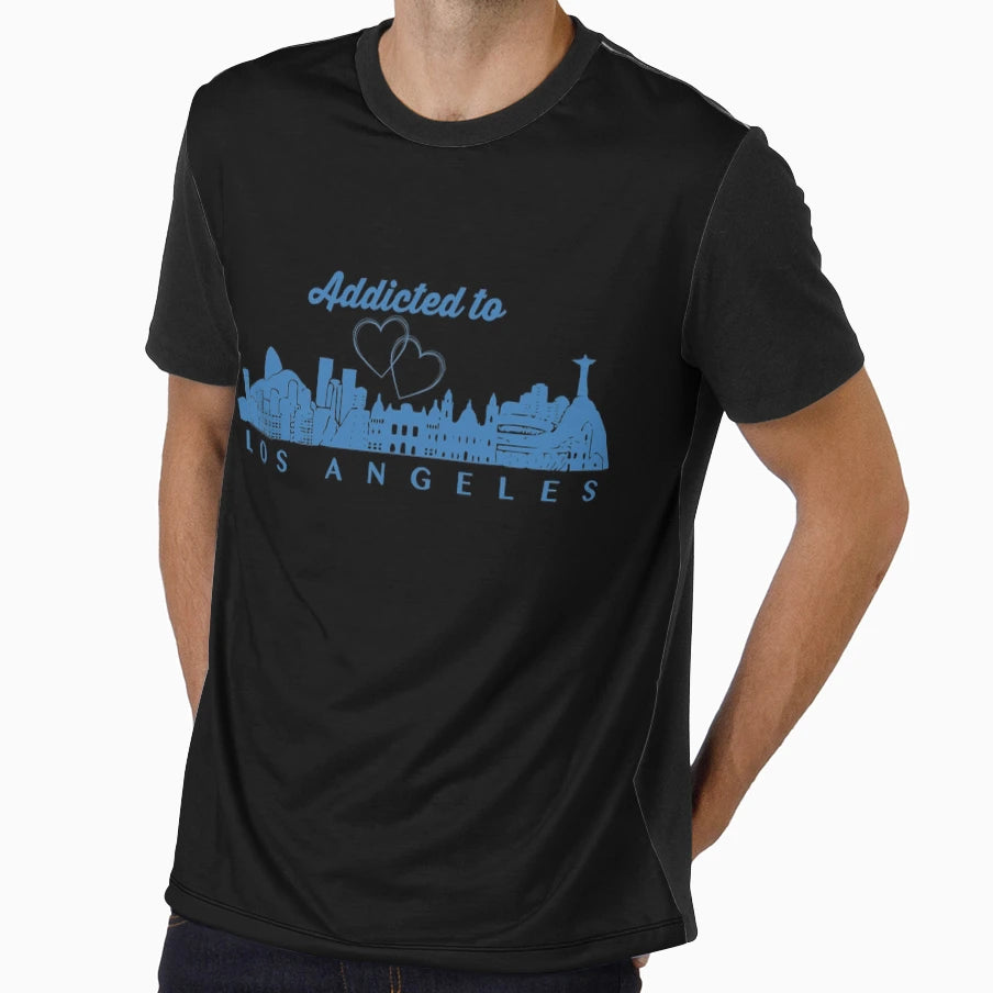 Addicted To Los Angeles T-Shirt - Fun Novelty Design Men Women - T-Shirt, Sweatshirt, Hoodie