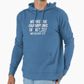 We Are Champions World Series Hoodie - Streetwear Style Unisex - T-Shirt, Sweatshirt, Hoodie