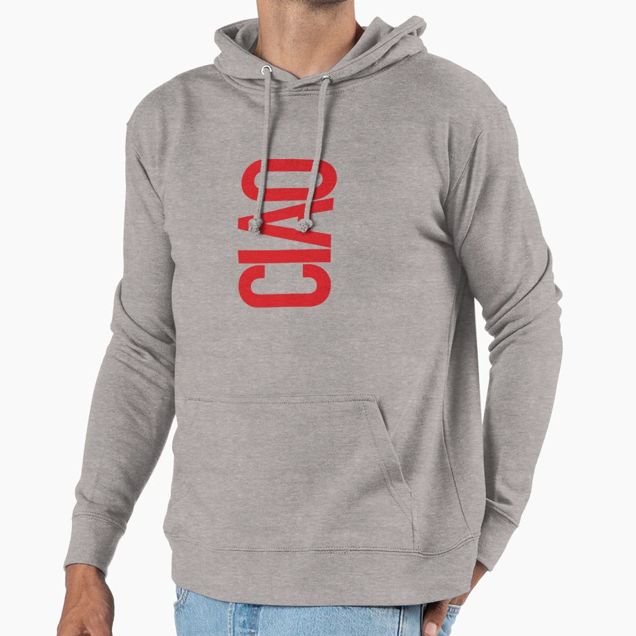 Ciao Hoodie - Casual Everyday Wear Men Women - T-Shirt, Sweatshirt, Hoodie