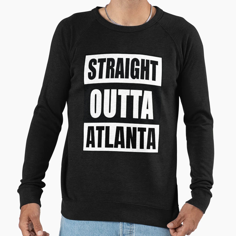 Straight Outta Atlanta Sweatshirt - Minimalist Print Men Women - T-Shirt, Sweatshirt, Hoodie