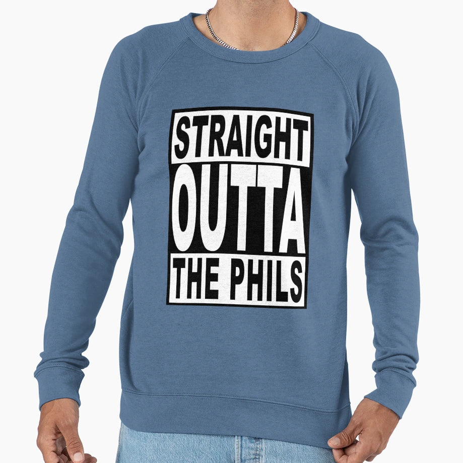 Straight Outta Phils Sweatshirt - Custom Art Print Unisex - T-Shirt, Sweatshirt, Hoodie