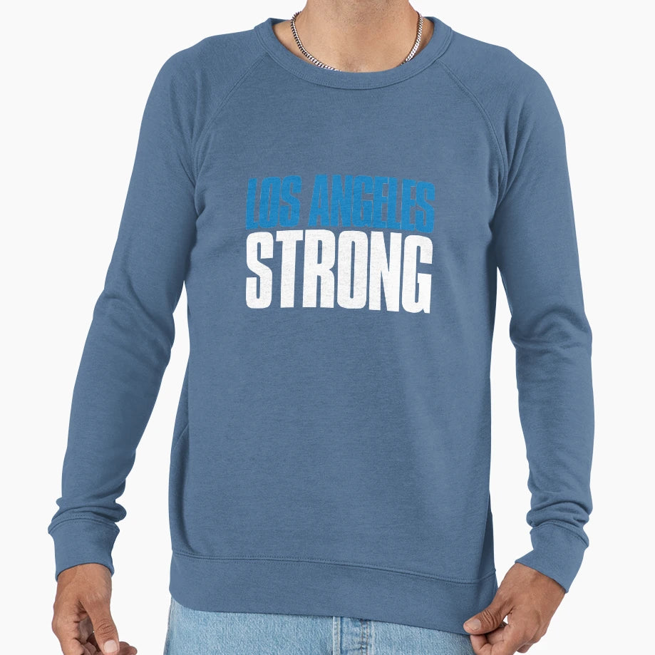 Los Angeles Strong Sports Fan Sweatshirt - Casual Everyday Wear Unisex - T-Shirt, Sweatshirt, Hoodie