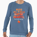 Bless All Yalls Hatin Hearts Sweatshirt - Novelty Apparel for Adults - T-Shirt, Sweatshirt, Hoodie