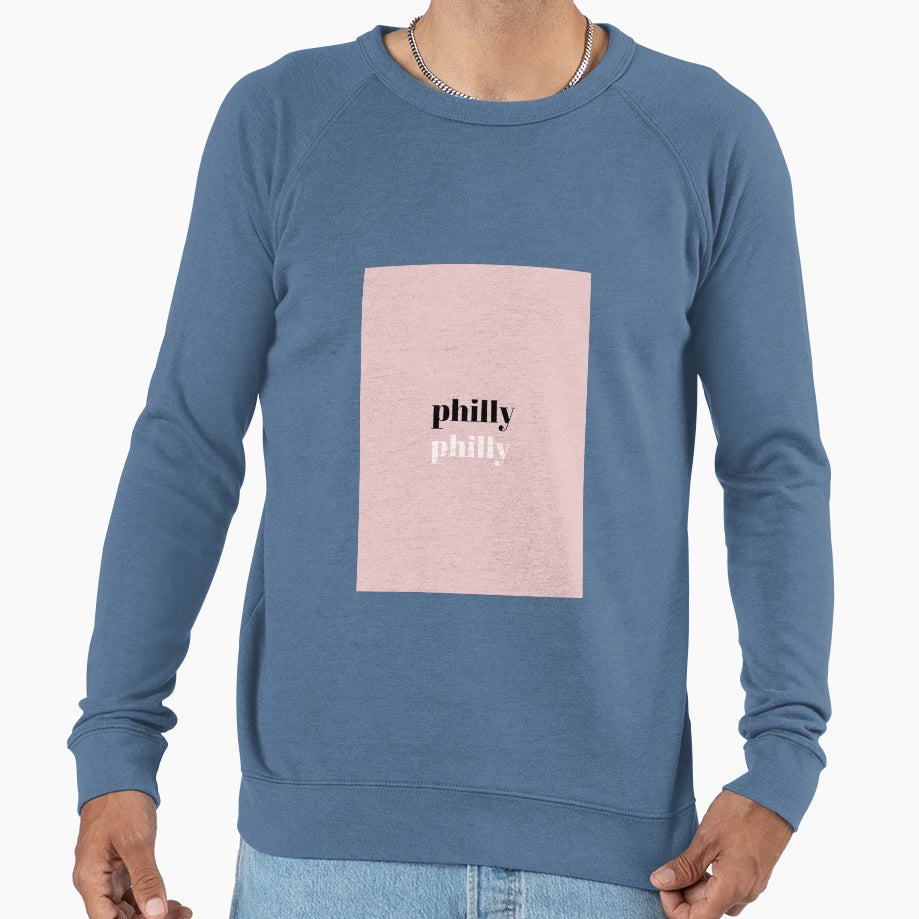 Philly Philly Sweatshirt - Aesthetic Graphic Men Women - T-Shirt, Sweatshirt, Hoodie