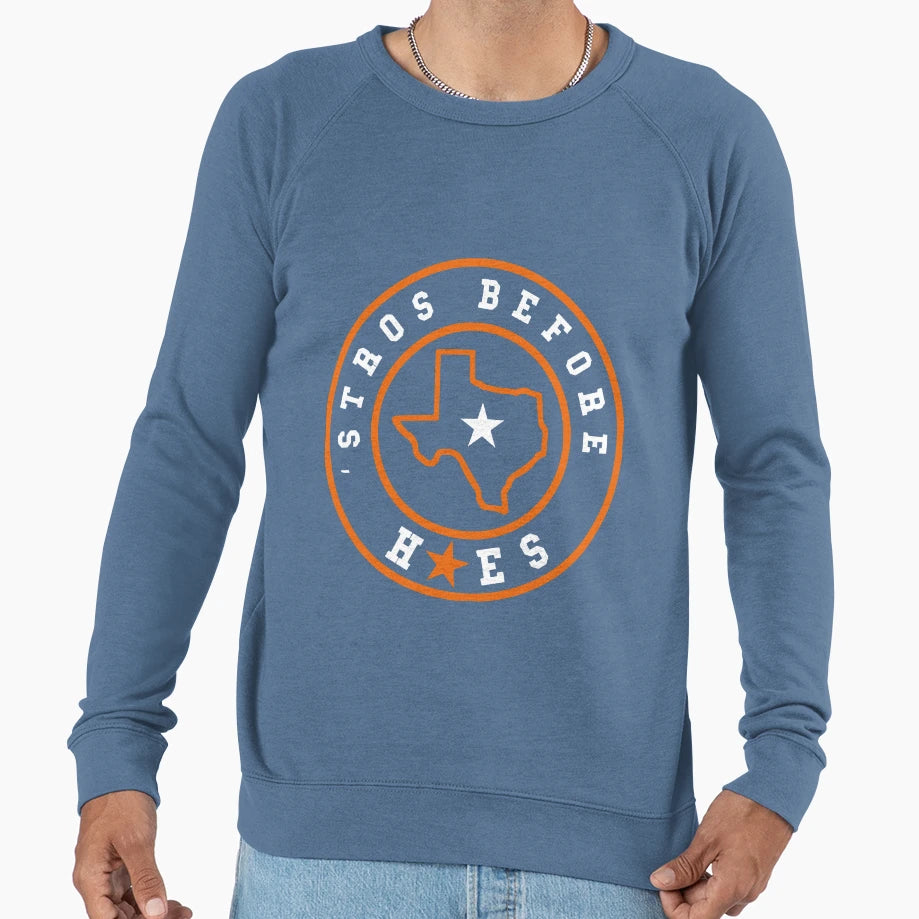 Stros Before Hoes Gift Sweatshirt - Aesthetic Graphic Unisex - T-Shirt, Sweatshirt, Hoodie