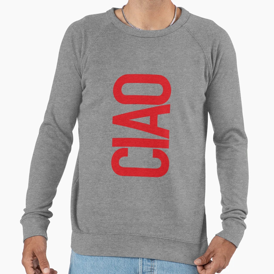 Ciao Sweatshirt - Unique Graphic Unisex - T-Shirt, Sweatshirt, Hoodie