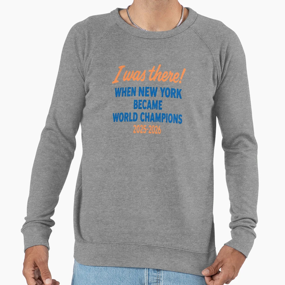 I Was There When New York Became Sweatshirt - Minimalist Print Men Women - T-Shirt, Sweatshirt, Hoodie