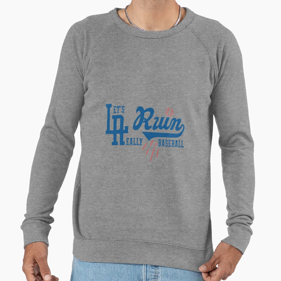 Good La Run Lets Run Really Sweatshirt - Casual Everyday Wear Men Women - T-Shirt, Sweatshirt, Hoodie
