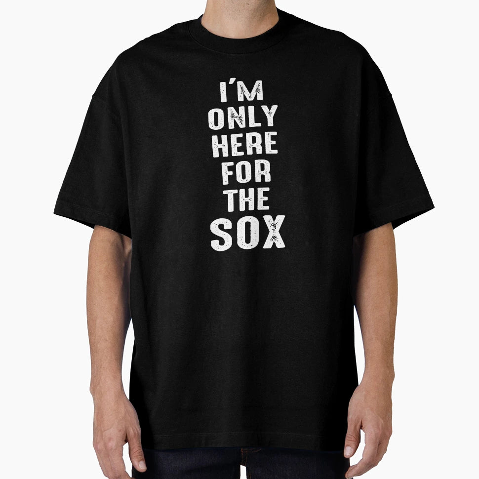Im Only Here Sox T-Shirt - Minimalist Print Men Women - T-Shirt, Sweatshirt, Hoodie