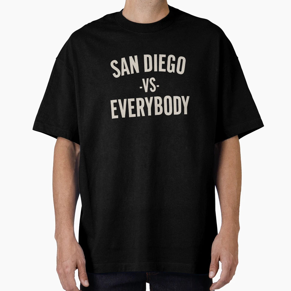 San Diego Vs Everybody T-Shirt - Novelty Apparel Unisex - T-Shirt, Sweatshirt, Hoodie